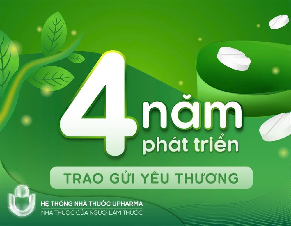 HÀNH TRÌNH 4 NĂM PHÁT TRIỂN - TRAO GỬI YÊU THƯƠNG CỦA CHUỖI NHÀ THUỐC UPHARMA